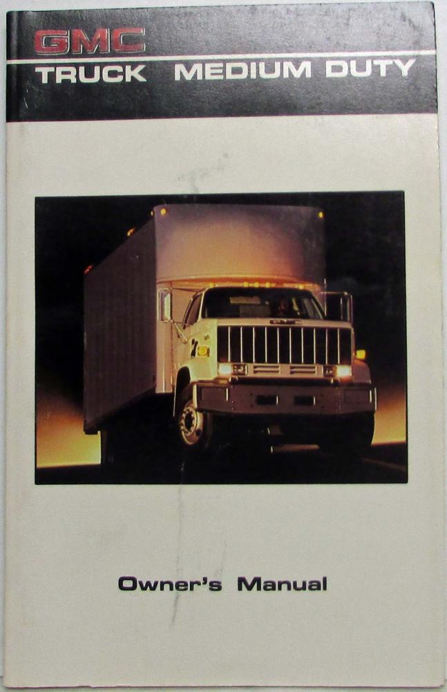 1986 GMC Medium Duty Truck Owners and Drivers Manual Includes School Bus Chassis