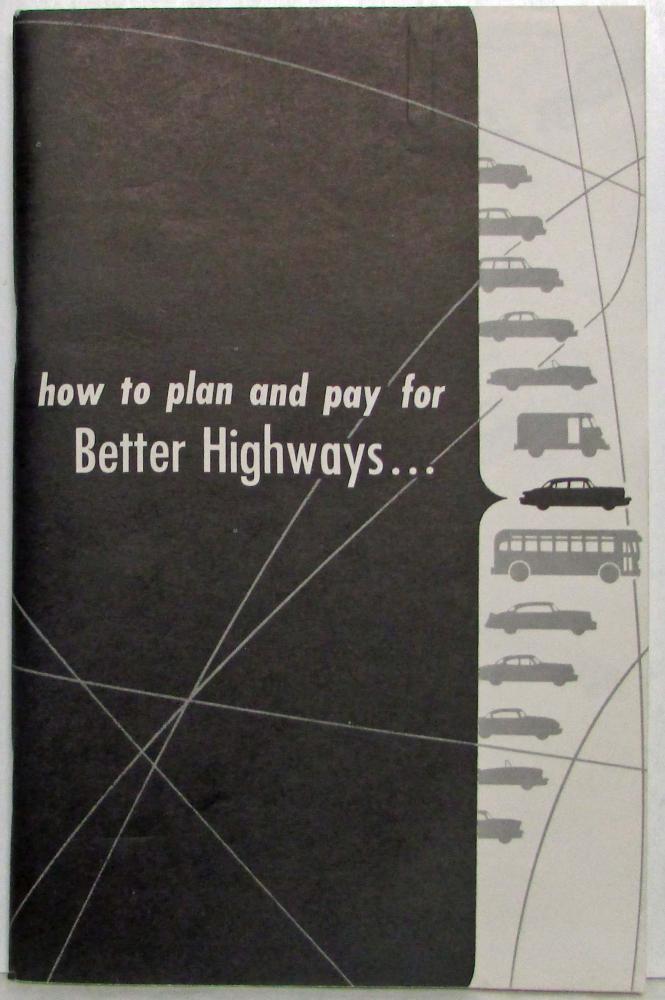 1952 General Motors GM How to Plan and Pay for Better Highways Booklet