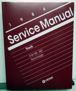 1984 Dodge Truck Service Shop Manual D W 150 250 350 Ramcharger Pickup New Repro