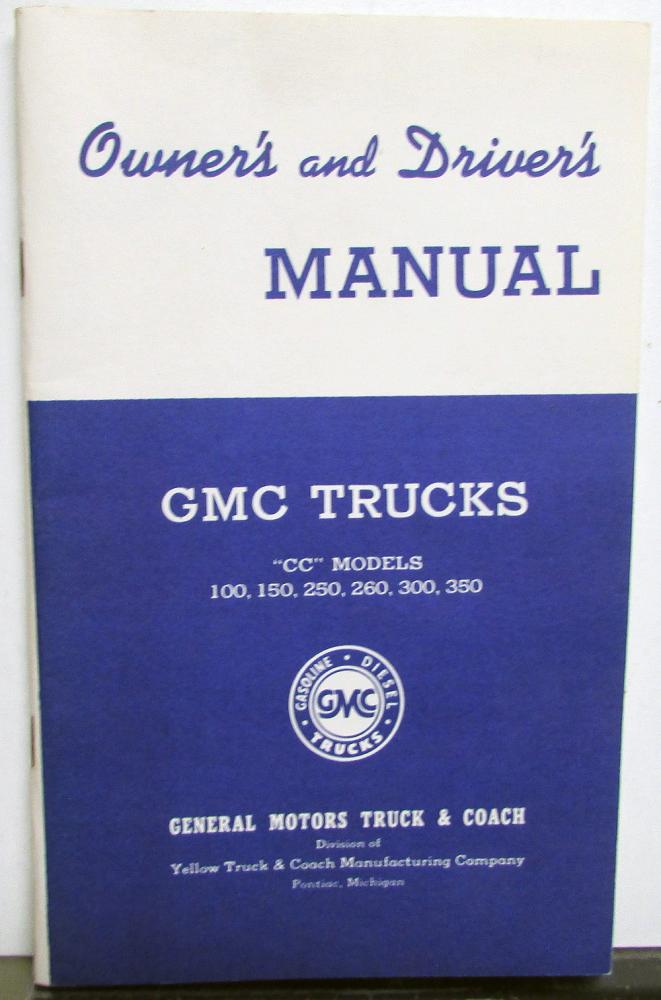 1941 GMC Truck Owners Manual Care & Op CC 100 150 250 300 350 Reproduction