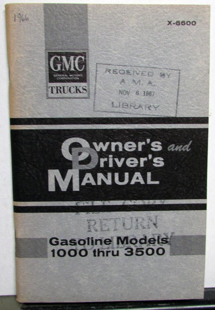 1966 GMC Gasoline Powered Trucks Owners Manual Care & Op Pickup 1000-3500 Models