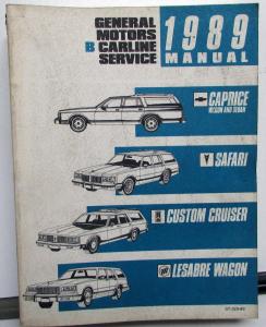 1989 General Motors GM Wagon Service Manual Caprice Safari Custom Cruiser Estate