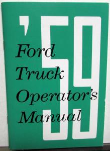 1959 Ford Truck Owners Operators Manual Pickup HD Full Line Reproduction