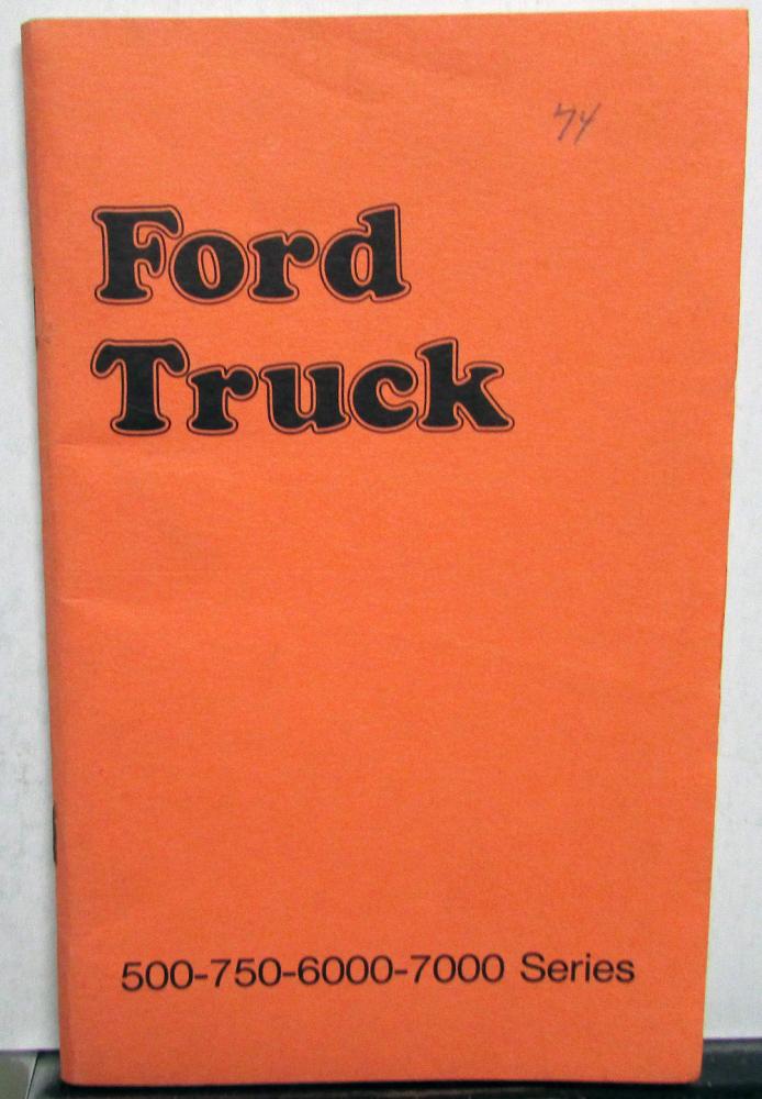 1974 Ford Truck Owners Manual Care & Operation Guide 500 750 6000 7000 Series
