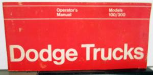 1972 Dodge Light Duty Truck 100 - 300 Owners Manual Instructions Original