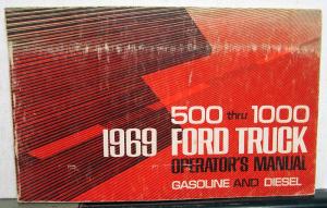 1969 Ford 500 Thru 1000 Med & HD Gas Diesel Truck Operator Owners Manual ORIG