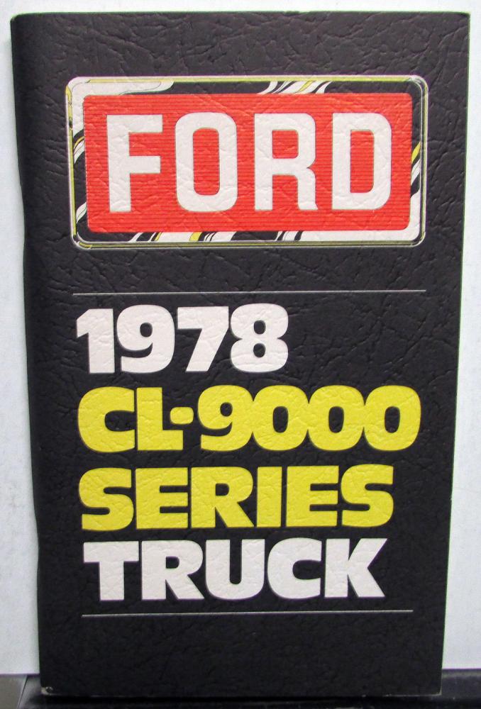 1978 Ford Series CL 9000 Truck Owners Manual ORIGINAL