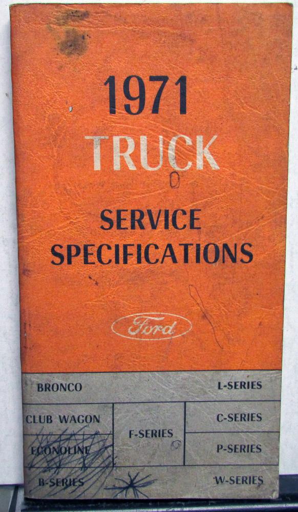 1971 Ford Truck Service Specifications Handbook Original Bronco F 100 250 350 +