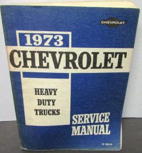 Original 1973 Chevrolet Dealer Truck Service Manual Heavy Duty Series 7000-9002