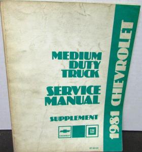 Original 1981 Chevrolet Dealer Truck Service Manual Supplement Medium Duty 40-60