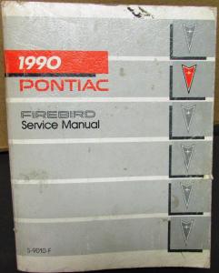 1990 Pontiac Service Shop Manual Firebird Trans Am T/A Formula Repair Original