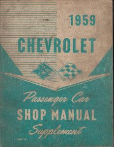 1959 Chevrolet Service Shop Manual Supplement Biscayne Bel Air Impala Nomad