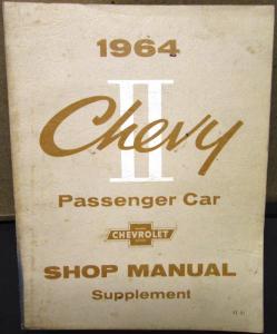 Original 1964 Chevrolet Dealer Service Shop Manual Supplement Chevy II Nova