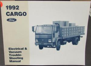 1992 Ford Cargo Truck Electrical & Vacuum Shop Service Manual
