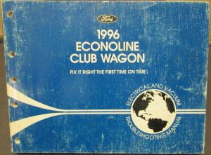 1996 Ford Econoline Club Wagon Electrical & Vacuum Troubleshooting Shop Manual