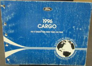 1996 Ford Cargo Electrical & Vacuum Troubleshooting Shop Service Manual