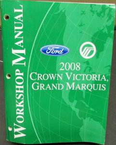 2008 Ford Crown Victoria & Mercury Grand Marquis Service Shop Repair Manual Orig