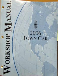 2006 Lincoln Town Car Service Shop Repair Manual Original
