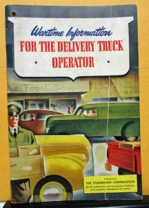 1944 Studebaker Truck Wartime Information For The Delivery Operator
