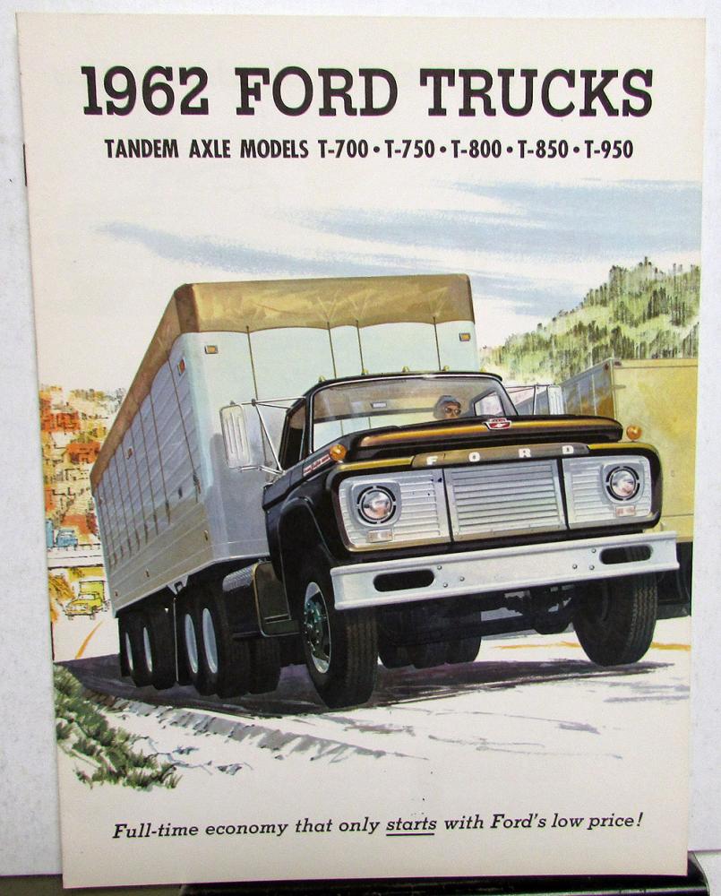 1962 Ford Tandem Axle Truck Model T 700 750 800 850 950 Sales Brochure Original