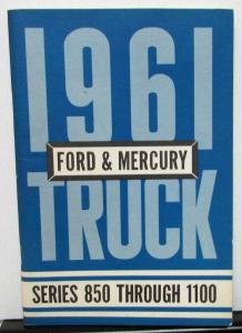 1961 Ford & Mercury Truck Canadian Owner Operators Manual Series 850-1100
