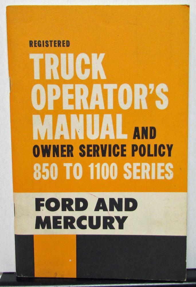 1962 Ford & Mercury Truck Canadian Owner Operators Manual Series 850-1100