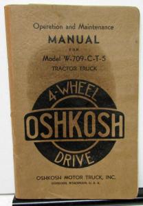 1943-1944 Oshkosh Tractor Truck Owners Manual Military Navy W-709-C-T-5