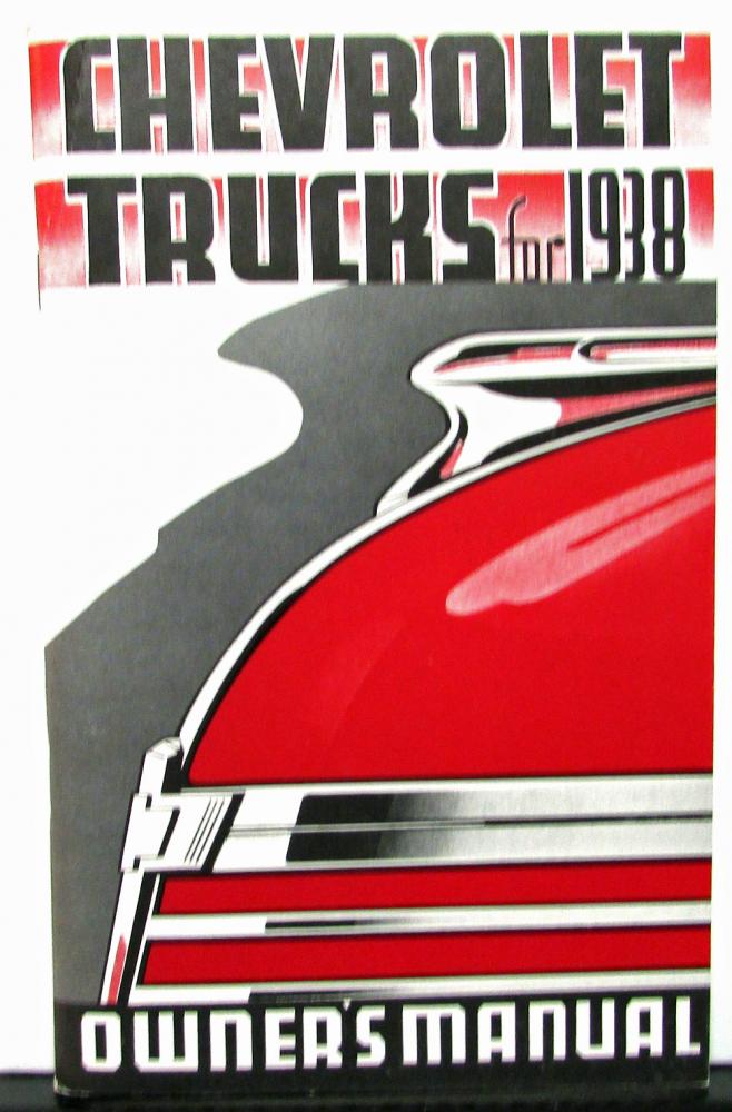 1938 Chevrolet Trucks 1/2 - 11/2 Ton Models Owners Manual New Reproduction