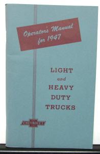 1947 Chevrolet Trucks Owners Manual Operation & Care New Reproduction Pickup