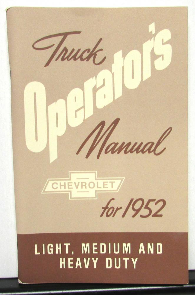 1952 Chevrolet Truck Owners Manual Operators New Repro Light Medium HD