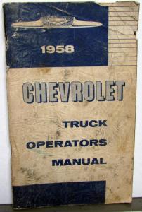 1958 Chevrolet Truck Owners Manual Original Light Medium HD Care & Op Pickup