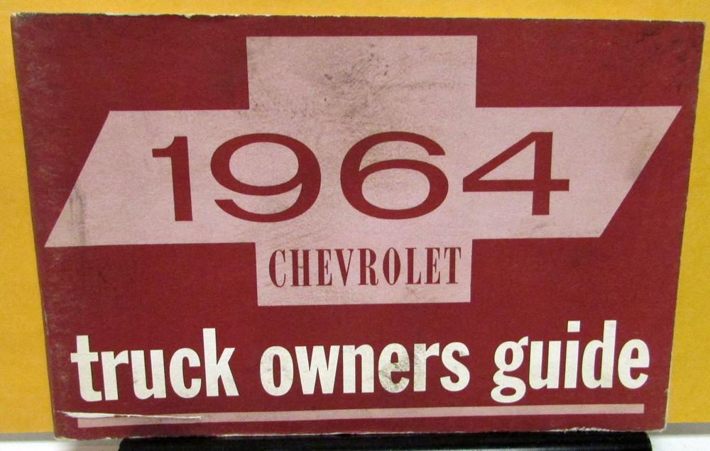 1964 Chevrolet Truck Owners Manual Light Medium HD Original Care & Op Pickup