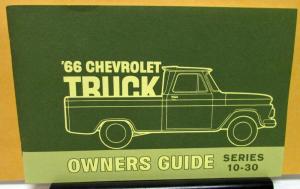 1966 Chevrolet Truck Owners Manual Series 10-30 CK New Repro Care & Operation