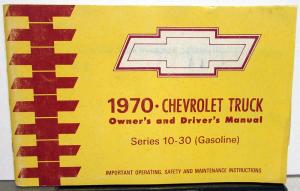 1970 Chevrolet Truck Owners Manual Original Series 10-30 CK Gas Engine Care & Op