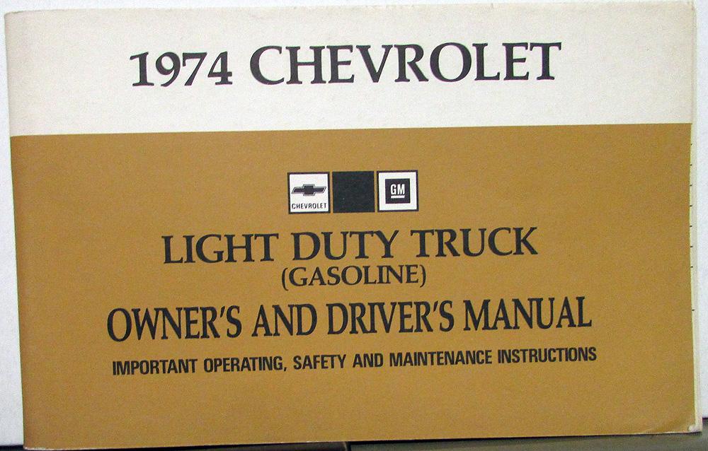 1974 Chevrolet Truck Owners Manual Original Light Duty Pickup Gas Engine Care Op