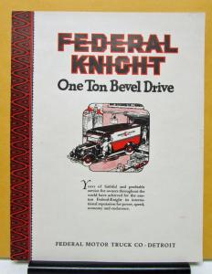 1927 1928 Federal Knight Truck Model One Ton Bevel Drive Sales Brochure