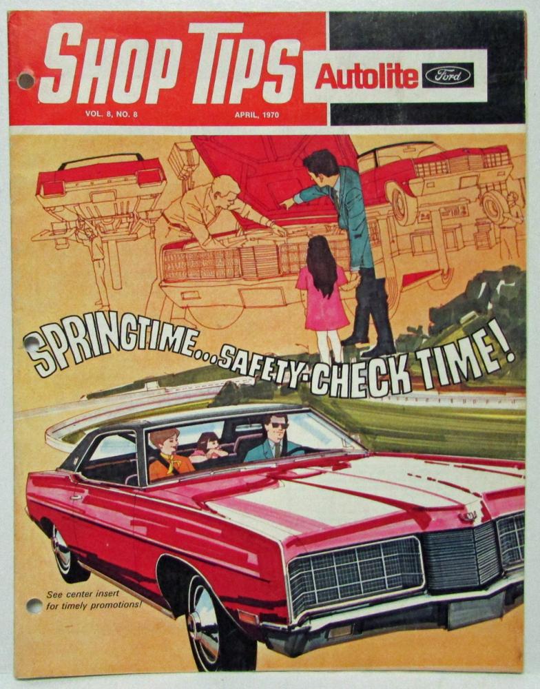 1970 April Ford Shop Tips Vol 8 No 8 Springtime Safety-check Time