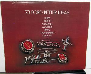 1973 Ford Better Ideas Full Size Torino Mustang Maverick Pinto T-Bird Brochure