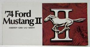 1974 Ford Mustang II Ghia 2+2 Mach 1 Hardtop Sales Brochure Folder REV Jan 74
