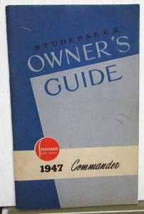 1947 Studebaker Commander Owners Manual Guide Original