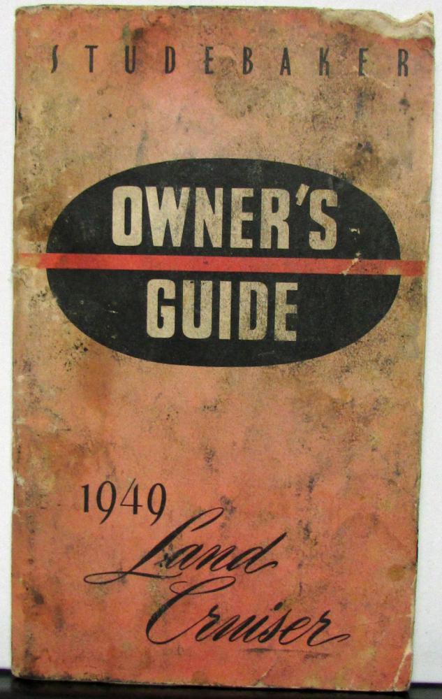 1949 Studebaker Land Cruiser Owners Manual Guide Original