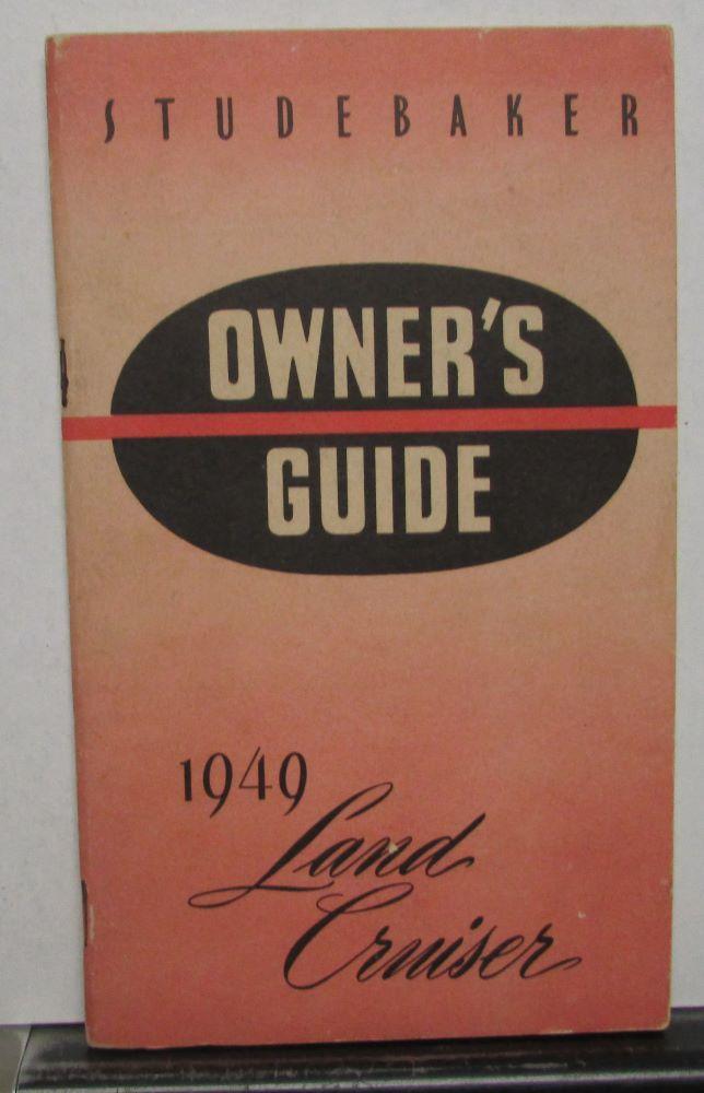 1949 Studebaker Land Cruiser Owners Manual Guide Original