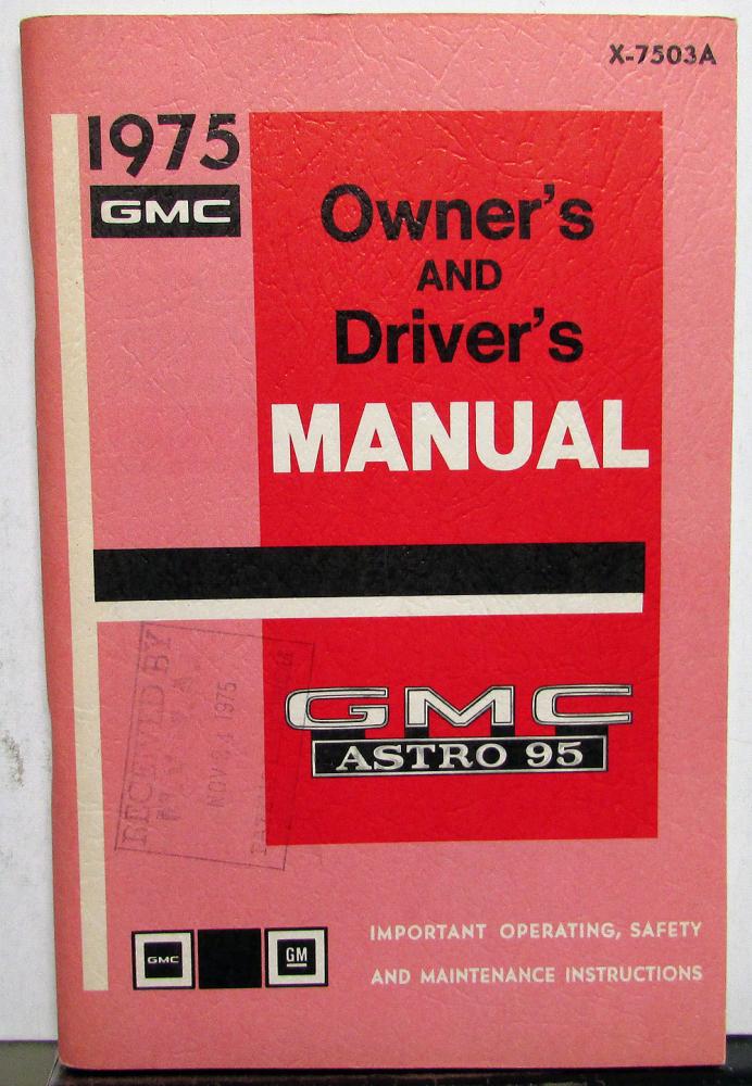 1975 GMC Astro 95 Owners & Drivers Manual Original