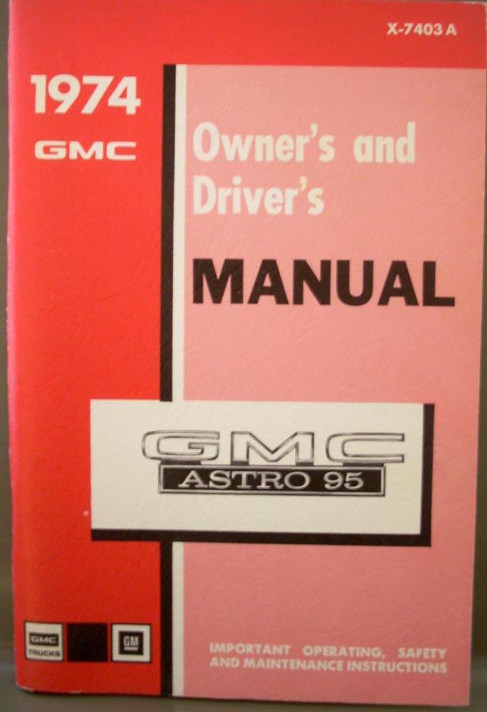 Original 1974 GMC Astro 95 Owners & Drivers Manual