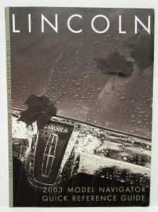 2003 Lincoln Navigator Quick Reference Guide Folder CD NOT Included