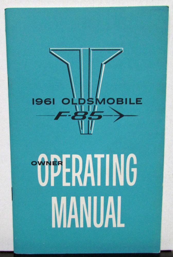 1961 Oldsmobile F-85 Owners Manual Care & Operation Guide Maintenance Original