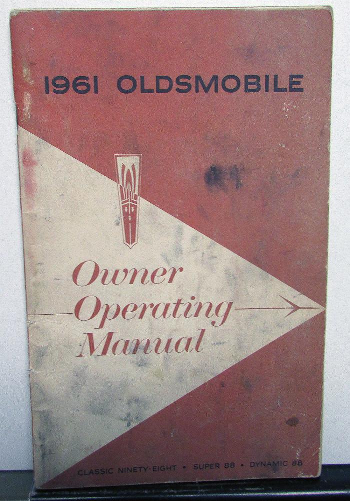 1961 Oldsmobile Owners Manual Classic 98 Super Dynamic 88 Care & Operation Guide