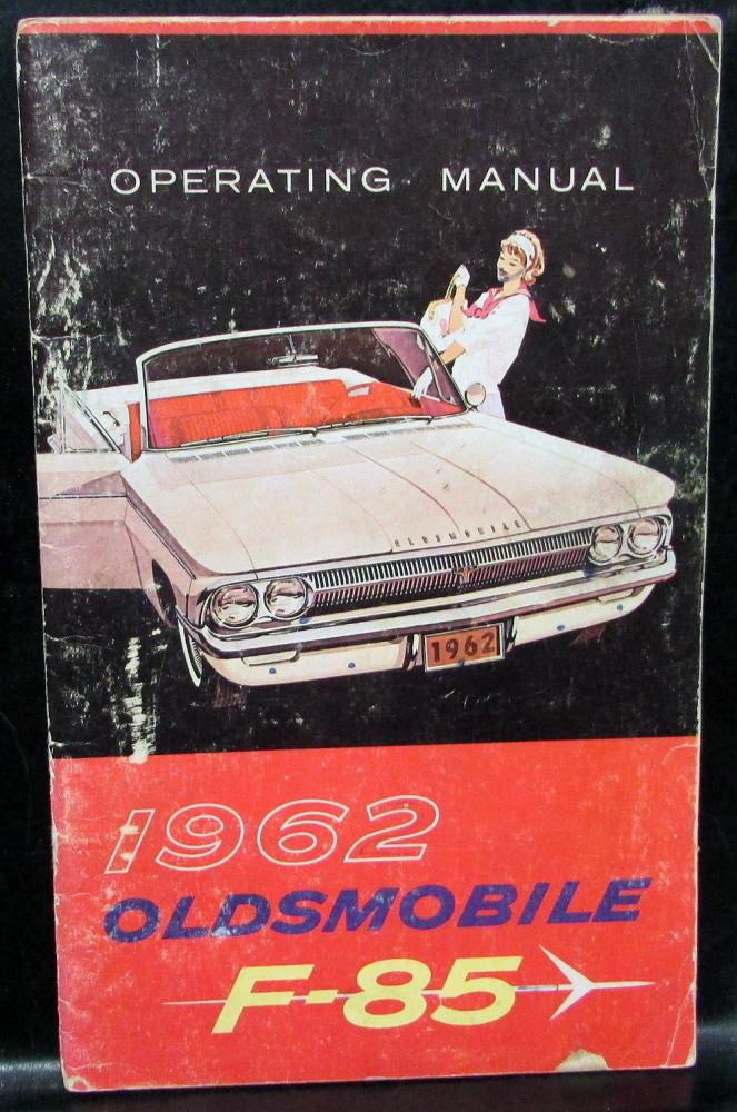 1962 Oldsmobile Owners Manual F-85 Care & Operation Maintenance Original