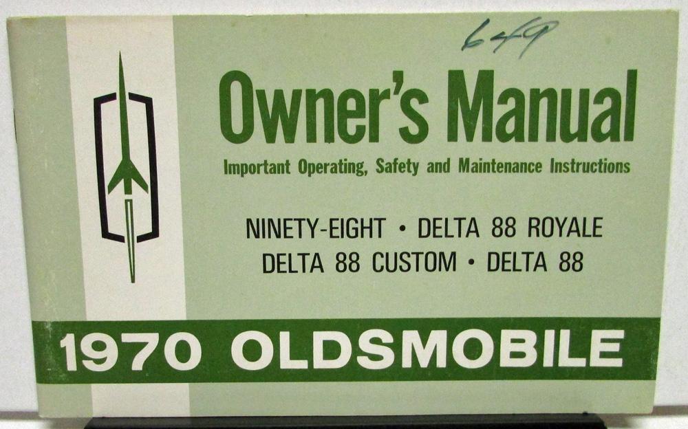 1970 Oldsmobile Owners Manual 98 Delta 88 Royale Custom Care & Operation