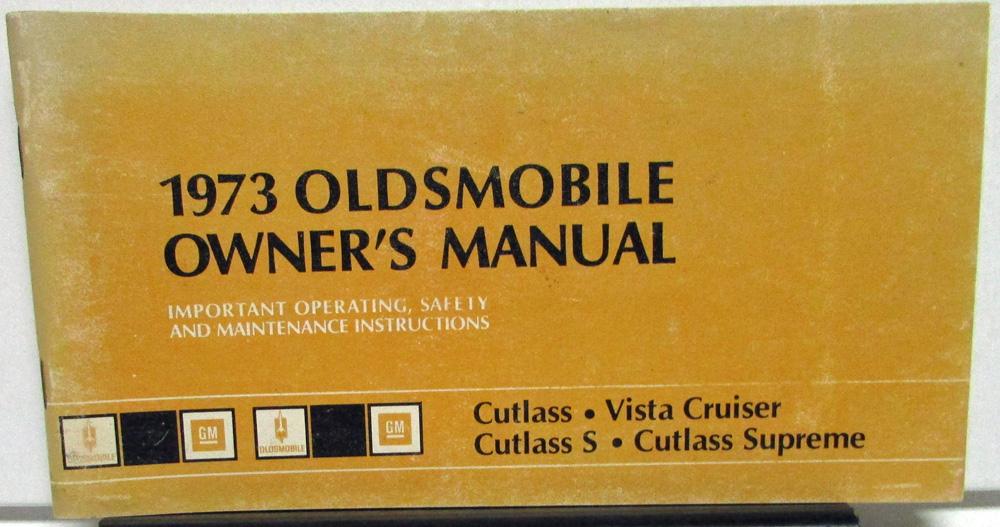 1973 Oldsmobile Owners Manual Cutlass Supreme Vista Cruiser Care & Operation